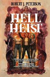 Hell Heist - Robert J Peterson - 9781955085304