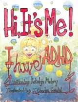 Hi, It's Me I Have ADHD - Katelyn Mabry - 9781955119320