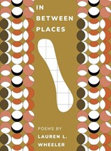 In Between Places - Lauren L Wheeler - 9781955239301
