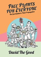 Free Plants for Everyone - David The Good - 9781955289023