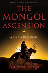 The Mongol Ascension - Andrew Varga - 9781955307048