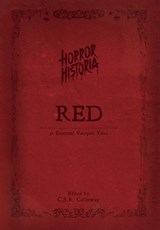 Horror Historia Red - C S R Calloway - 9781955382199