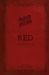 Horror Historia Red - C S R Calloway - 9781955382212