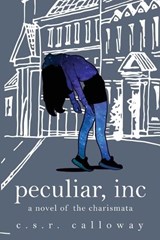 Peculiar, INC - C S R Calloway - 9781955382229