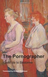 The Pornographer - Restif de la Bretonne - 9781955392099