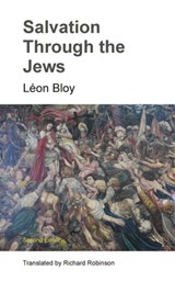 Salvation Through the Jews - Léon Bloy - 9781955392495