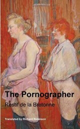 The Pornographer - Restif de la Bretonne - 9781955392648
