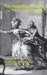 The Perverted Peasant - Restif de la Bretonne ; Richard Robinson - 9781955392716