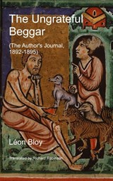 The Ungrateful Beggar - Léon Bloy ; Richard Robinson - 9781955392747