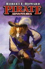 Pirate Adventures - Robert E. Howard - 9781955446105