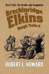 Breckinridge Elkins Rough Trails 2 - Robert E Howard - 9781955446761