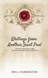 Writings From Another Saint Paul - Paul L. Harrington - 9781955541169