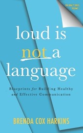 Loud is Not a Language