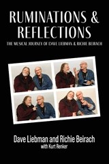 Ruminations and Reflections - The Musical Journey of Dave Liebman and Richie Beirach - Dave Liebman ; Richie Beirach - 9781955604109
