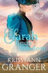 Sarah Finds Freedom - Krissyann Granger - 9781955609029