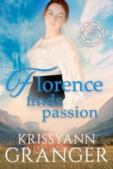 Florence Finds Passion - Krissyann Granger - 9781955609333