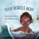 Your Whole Body - Lizzie DeYoung Charbonneau - 9781955619028