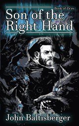 Son of the Right Hand - John Baltisberger - 9781955745048