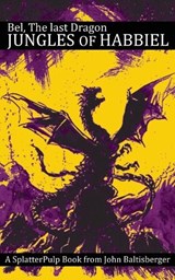 Bel, the Last Dragon - John Baltisberger - 9781955745185