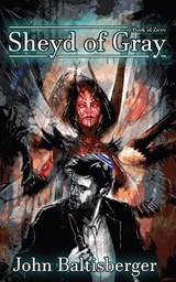 Sheyd of Gray - BALTISBERGER,  John - 9781955745208