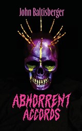 Abhorrent Accords - John Baltisberger - 9781955745659