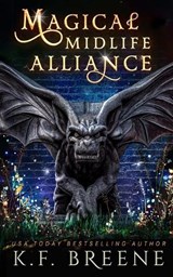 Magical Midlife Alliance - K. F. Breene - 9781955757317