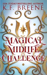 Magical Midlife Challenge - K. F. Breene - 9781955757379