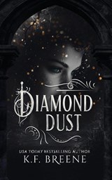 Diamond Dust - K. F. Breene - 9781955757768