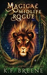 Magical Midlife Rogue - K. F. Breene - 9781955757782
