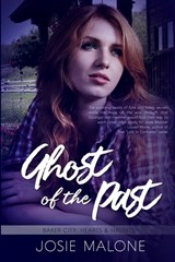 Ghost Of The Past - Josie Malone - 9781955784894