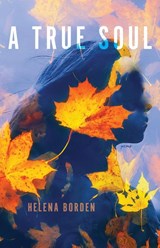 A True Soul - Helena Borden - 9781955791533