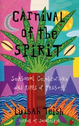 Carnival of the Spirit - Luisah Teish - 9781955821063