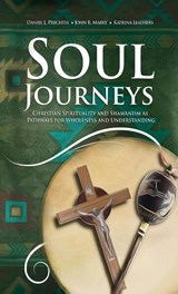 Soul Journeys - PRECHTEL,  Daniel L ; Mabry, John R ; Leathers, Katrina - 9781955821285