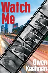 Watch Me - Owen Keehnen - 9781955826242