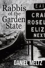 Rabbis of the Garden State - Daniel Meltz - 9781955826839