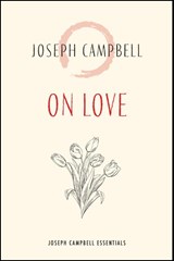 On Love - Joseph Campbell - 9781955831123