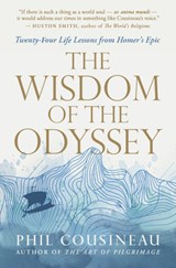 The Wisdom of the Odyssey - Phil Cousineau - 9781955831277