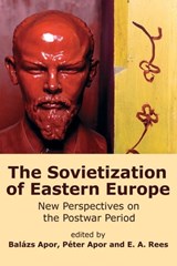 The Sovietization of Eastern Europe -  - 9781955835312