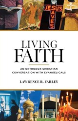 Living Faith - Lawrence R. Farley - 9781955890571