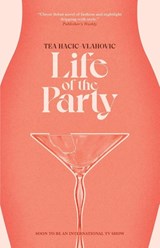 Life of the Party - Tea Hacic-Vlahovic - 9781955904018