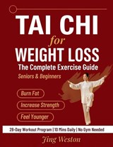 Tai Chi for Weight Loss - Jing Weston - 9781955935951
