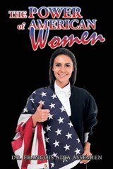 The Power of American Women - ASSEMIEN,  Dr Francois Adja - 9781955955164