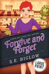 Forgive and Forget - S E Biglow - 9781955988056