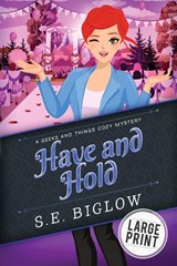 Have and Hold - S E Biglow - 9781955988070