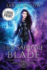 Her Sapphire Blade - Sarah Biglow - 9781955988346