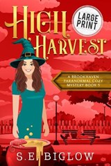 High Harvest - S E Biglow - 9781955988360