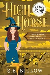 High Horse - S E Biglow - 9781955988650
