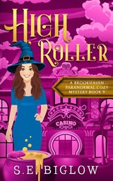 High Roller - S. E. Biglow - 9781955988735