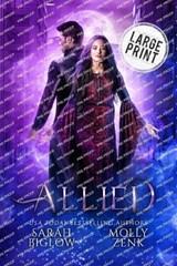 Allied - Sarah Biglow ; Molly Zenk - 9781955988865
