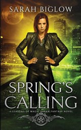 Spring's Calling - Sarah Biglow - 9781955988919